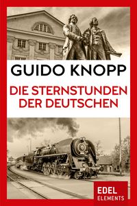 Produktbild: Die Sternstunden der Deutschen