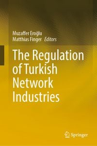 Produktbild: The Regulation of Turkish Network Industries