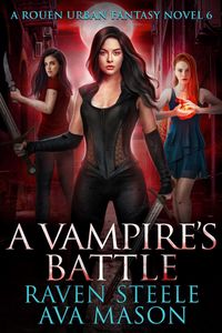 Produktbild: A Vampire's Battle (Rouen Chronicles, #6)