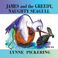 Produktbild: James and the Greedy, Naughty Seagull