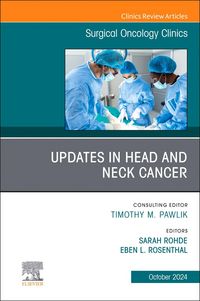 Produktbild: Updates in Head and Neck Cancer, an Issue of Surgical Oncology Clinics of North America