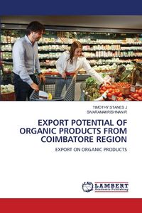 Produktbild: Export Potential Of Organic Products from Coimbatore Region