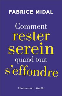 Produktbild: Comment rester serein quand tout s'effondre