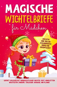 Produktbild: Luisa Mei&szlig;ner: Magische Wichtelbriefe f&uuml;r M&auml;dchen: Kreativ u