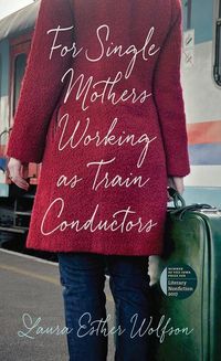Produktbild: For Single Mothers Working as Train Conductors
