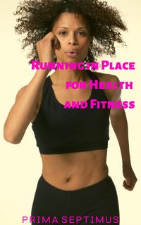 Produktbild: Running in Place for Health and Fitness