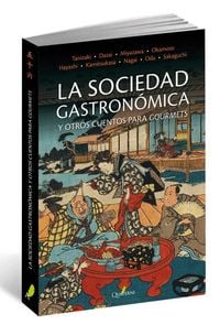 Produktbild: La sociedad gastronómica y otros cuentos para gourmets