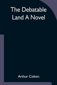 Produktbild: The Debatable Land A Novel