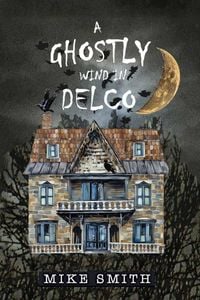 Produktbild: A Ghostly Wind in Delco