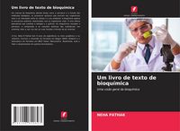 Produktbild: Um livro de texto de bioqu&iacute;mica