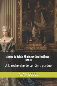 Produktbild: Jambe de Bois,le Pirate aux Cinq Fant&ocirc;mes -TOME III
