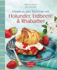 Produktbild: Hinein in den Sommer mit Holunder, Erdbeere & Rhabarber