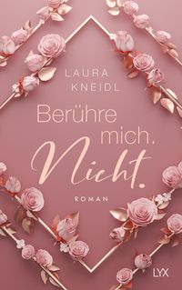 Bild vom Artikel Berühre mich. Nicht.: Special Edition vom Autor Laura Kneidl