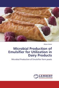 Produktbild: Microbial Production of Emulsifier for Utilization in Dairy Products