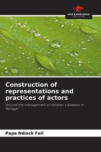 Produktbild: Construction of representations and practices of actors