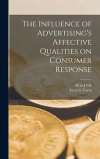 Produktbild: The Influence of Advertising's Affective Qualities on Consumer Response