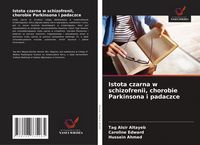 Produktbild: Istota czarna w schizofrenii, chorobie Parkinsona i padaczce