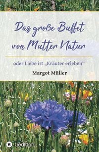 Produktbild: Das gro&szlig;e Buffet von Mutter Natur