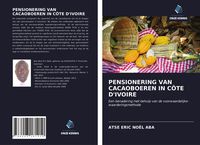 Produktbild: Pensionering Van Cacaoboeren in C&ocirc;te D'ivoire