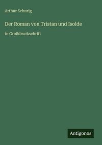 Produktbild: Der Roman von Tristan und Isolde