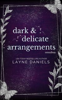 Produktbild: Dark & Delicate Arrangements (Dark and Delicate Arrangements, #6)