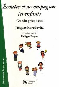Produktbild: Ecouter et accompagner les enfants : grandir gr&acirc;ce &agrave; eux