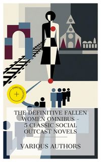 Produktbild: The Definitive Fallen Women Omnibus - 5 Classic Social Outcast Novels