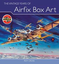 Produktbild: The Vintage Years of Airfix Box Art