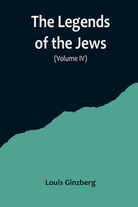 Produktbild: The Legends of the Jews( Volume IV)