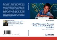 Produktbild: School Absenteeism Amongst Pupils of Bangladeshi Origin in London
