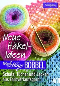 Bild vom Artikel Woolly Hugs Bobbel Neue Häkel-Ideen vom Autor Veronika Hug