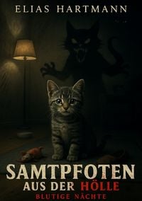 Produktbild: Samtpfoten aus der H&ouml;lle &ndash; Blutige N&auml;chte