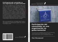 Produktbild: Participaci&oacute;n del consumidor en una organizaci&oacute;n no gubernamental