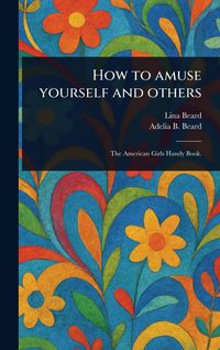 Produktbild: How to Amuse Yourself and Others