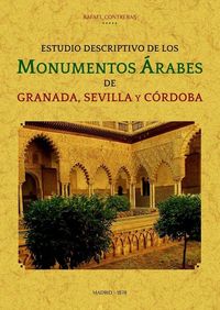 Produktbild: Estudio descriptivo de los monumentos &aacute;rabes de Granada, Sevilla y C&oacute;rdoba