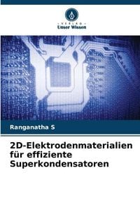 Produktbild: 2D-Elektrodenmaterialien f&uuml;r effiziente Superkondensatoren