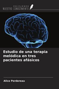 Produktbild: Estudio de una terapia mel&oacute;dica en tres pacientes af&aacute;sicos