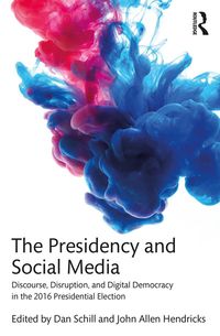 Produktbild: The Presidency and Social Media