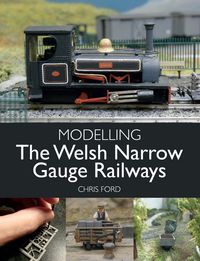Produktbild: Modelling the Welsh Narrow Gauge Railways