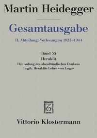 Produktbild: Gesamtausgabe Abt. 2 Vorlesungen Bd. 55. Heraklit