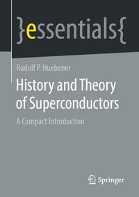 Produktbild: History and Theory of Superconductors