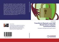 Produktbild: Transform-Domain and DSP Based Secure Speech Communication