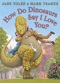 Produktbild: Yolen, J: How do Dinosaurs Say I Love You?