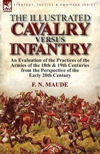 Produktbild: The Illustrated Cavalry Versus Infantry