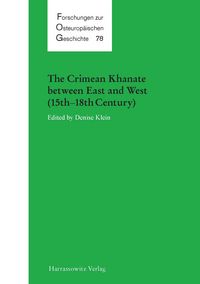 Produktbild: The Crimean Khanate between East and West (15th-18th Century)