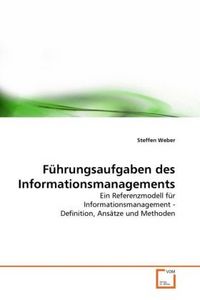 Produktbild: Weber, S: F&uuml;hrungsaufgaben des Informationsmanagements