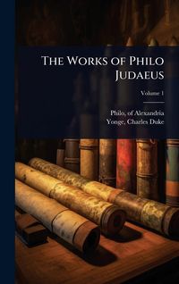 Produktbild: The Works of Philo Judaeus