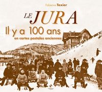 Produktbild: Jura le il y a 100 ans