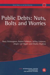 Bild vom Artikel Public Debts: Nuts, Bolts, and Worries: Geneva Reports on the World Economy 13 vom Autor Barry Eichengreen