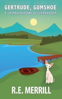 Produktbild: Gertrude, Gumshoe e la maledizione di Clearwater